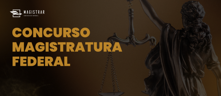 Como se preparar para o concurso da Magistratura Federal e garantir a aprovação
