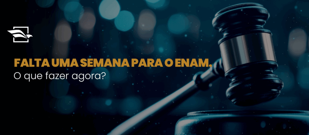Falta uma semana para o ENAM. O que fazer agora?